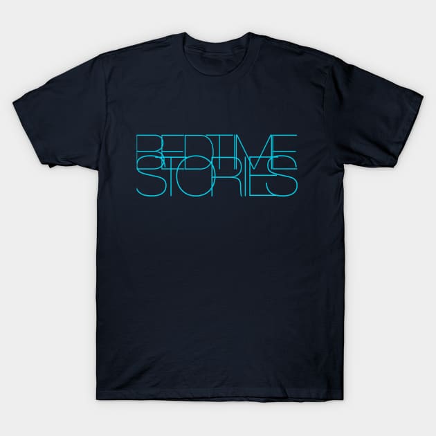 Bedtime Stories T-Shirt by mrdurrs